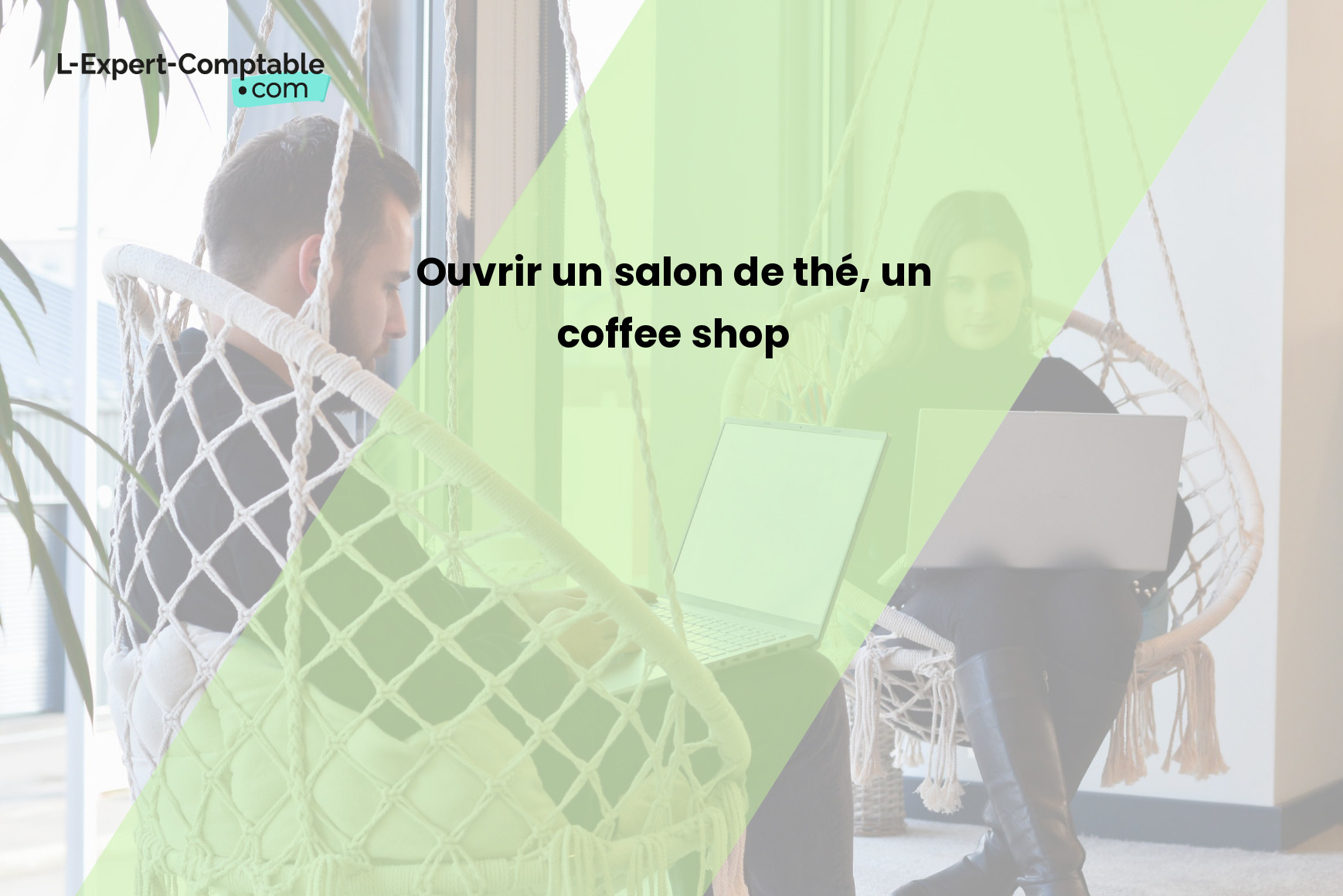 Ouvrir Un Salon De The Un Coffee Shop