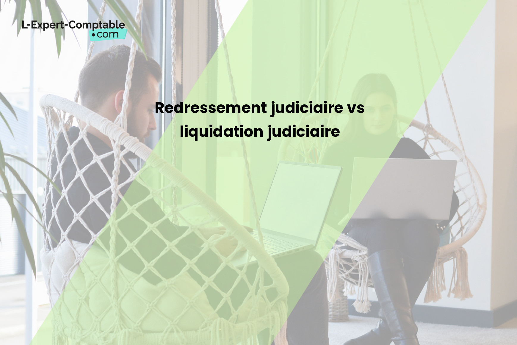 Redressement judiciaire vs liquidation judiciaire