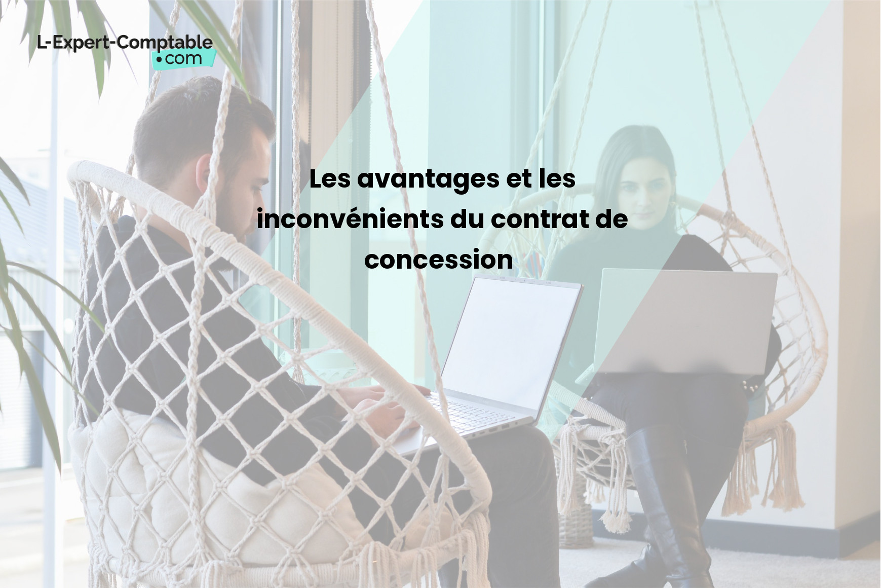 Assistant Ressources Humaines Avantages Et Inconvénients Les avantages et les inconvénients du contrat de concession