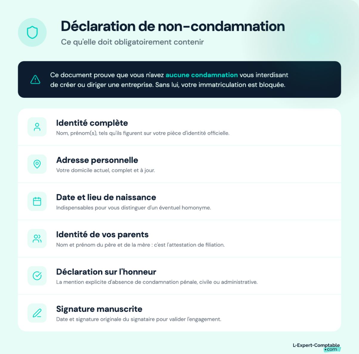 Que doit contenir la déclaration de non-condamnation