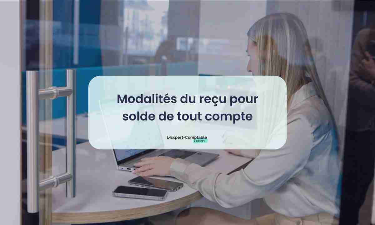 Solde de tout compte Comment le calculer ? (2025)