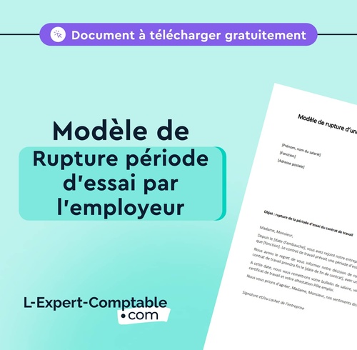 Modèle de rupture période d'essai par l'employeur