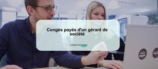 Congés payés d'un gérant de société 