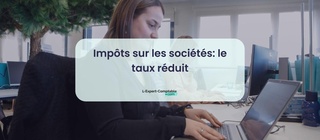 Impôts sur les sociétés le taux réduit