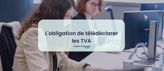 L'obligation de télédéclarer les TVA