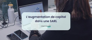 L’augmentation de capital dans une SARL