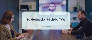 La déductibilité de la TVA