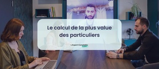 Le calcul de la plus value des particuliers