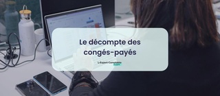 Le décompte des congés-payés 