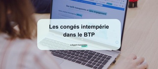 Les congés intempérie dans le BTP