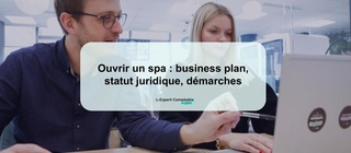 Ouvrir un spa business plan, statut juridique, démarches