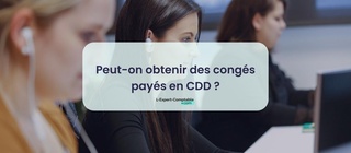 Peut-on obtenir des congés payés en CDD 