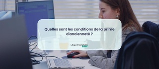 Quelles sont les conditions de la prime d'ancienneté 