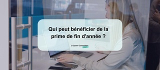 Qui peut bénéficier de la prime de fin d'année 