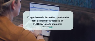 Remise gracieuse de l’URSSAF, mode d’emploi