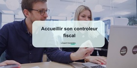 Accueillir son controleur fiscal