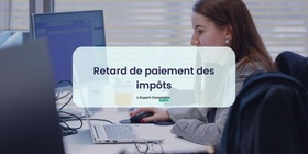 Retard de paiement des impôts