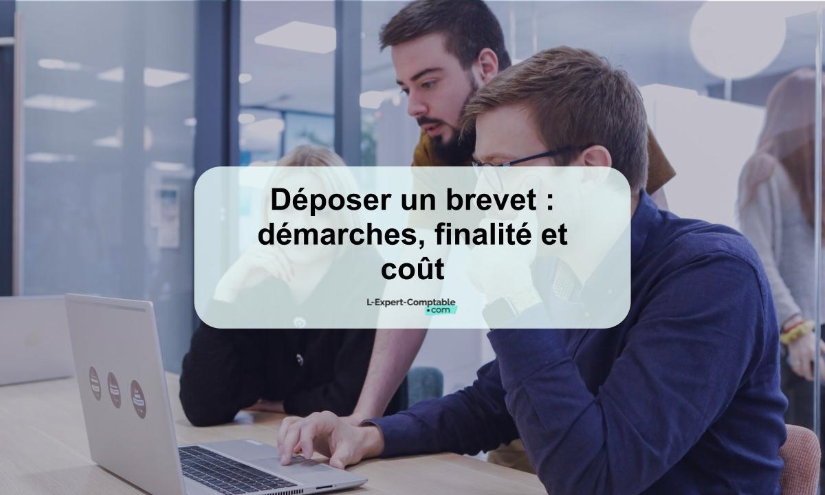 Déposer un brevet : démarches, finalité et coût
